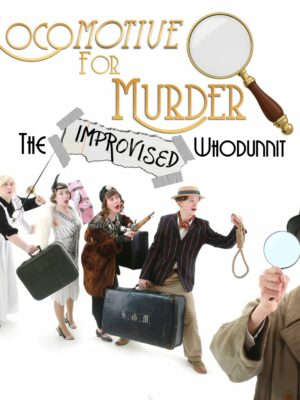 "Locomotive for Murder - the improvised whodunnit"