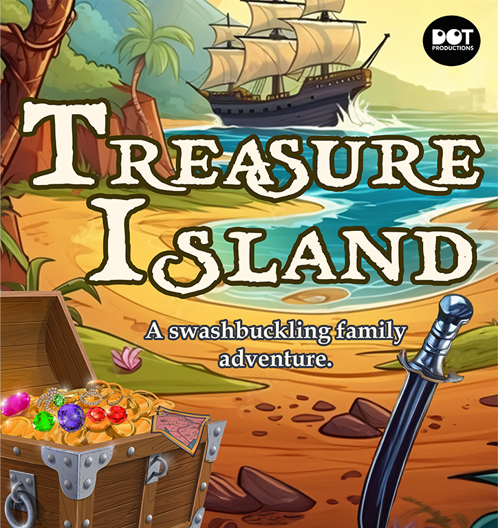 "Treasure Island" "A swashbuckling family adventure"