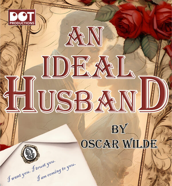 "An Ideal Husband by Oscar Wilde"