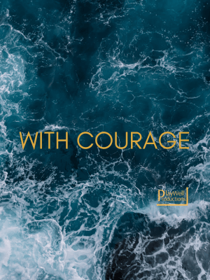 The words 'With Courage' above a roaring sea.